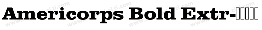 Americorps Bold Extr字体转换